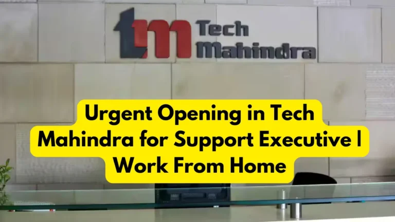Urgent Opening in Tech Mahindra